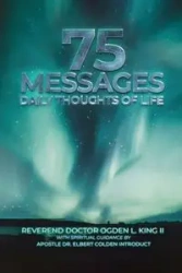 75 Messages - King Rev. Dr. Ogden