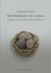 Siły większe niż chaos - Stanisław Falkowski