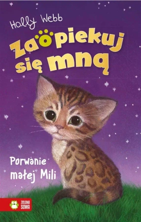 Zaopiekuj się mną. Porwanie małej Mili - Holly Webb, Williams Sophy, Jacek Drewnowski