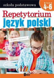 Repetytorium. Język polski. Klasy 4-6 - praca zbiorowa