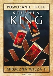 Mroczna Wieża T.2 Powołanie Trójki TW - Stephen King
