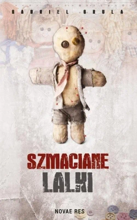 Szmacianie lalki - Gabriel Grula
