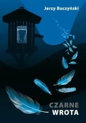 Czarne wrota - Jerzy Buczyński