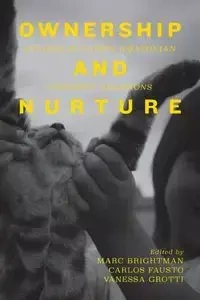 Ownership and Nurture - Brightman Marc