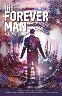 The Forever Man - Allen Stroud