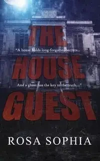 The House Guest - Sophia Rosa