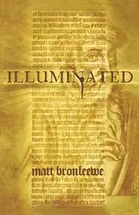Illuminated - Matt Bronlewee