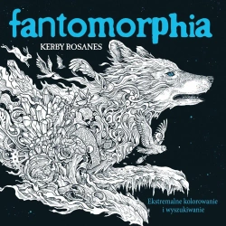 Fantomorphia. Ekstremalne kolorowanie.. w.3 - Kerby Rosanes
