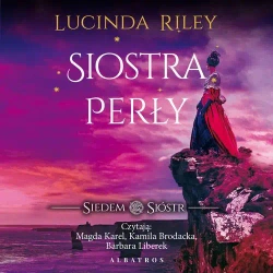 audiobook Siostra perły. Cykl Siedem Sióstr. Tom 4 - Lucinda Riley