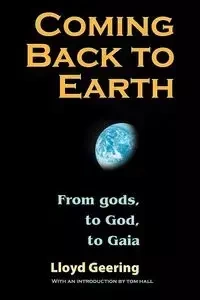 Coming Back to Earth - Lloyd Geering