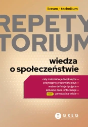 Wiedza o społeczeństwie. Repetytorium. Liceum/technikum wyd. 2023 - opracowanie zbiorowe