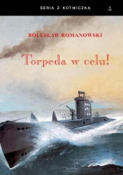 Torpeda w celu w.10 - Bolesław Romanowski