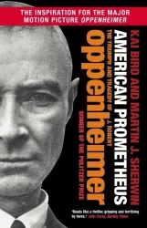 American Prometheus: The Triumph and Tragedy of J. Robert Oppenheimer wer. angielska - Kai Bird