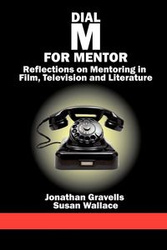 Dial M for Mentor - Jonathan Gravells