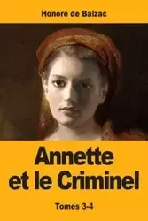 Annette et le Criminel - de Balzac Honoré