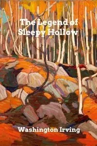 The Legend of Sleepy Hollow - Irving Washington