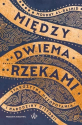 eBook Między dwiema rzekami - Moudhy Al-Rashid epub mobi