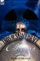 Tros of Samothrace 5 - Mundy Talbot
