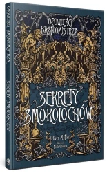 Opowieści Baśniomistrza: Sekrety Smokolochów - Oliver McNeil, Nick Vuimin