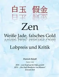 Zen Weiße Jade, falsches Gold - Roloff Dietrich