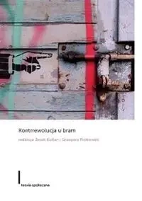 Kontrrewolucja u bram - Jacek Kołtan