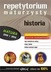 Repetytorium maturzysty Historia, zdasz na 100%, poziom podstawowy i rozszerzony