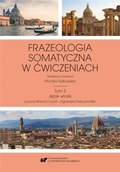 Frazeologia somatyczna w ćwiczeniach T.3 - red. Monika Sułkowska