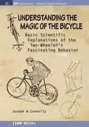 Understanding the Magic of the Bicycle - Joseph Connolly W