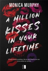 Lancaster Prep#2 A Million Kisses in Your Lifetime - Monica Murphy