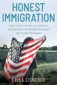 Honest Immigration - Erika Cisneros