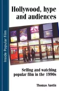 Hollywood hype and audiences - Austin Thomas