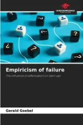 Empiricism of failure - Gerald Goebel