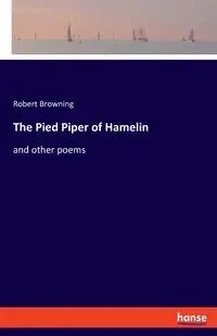 The Pied Piper of Hamelin - Robert Browning