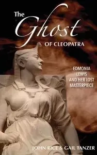 The Ghost of Cleopatra - John Rice J
