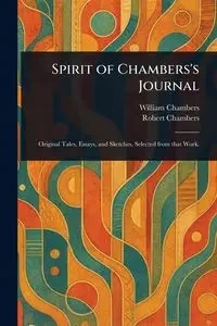Spirit of Chambers's Journal - William Chambers