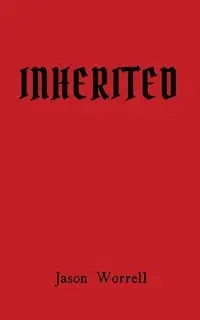 INHERITED - Jason Worrell