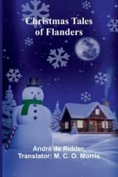 Christmas Tales of Flanders - de Ridder André