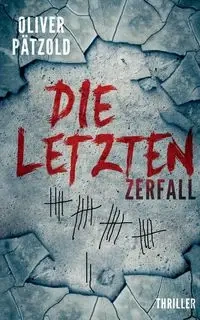 Die Letzten - Oliver Pätzold