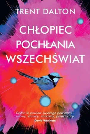 Chłopiec pochłania wszechświat - Trent Dalton
