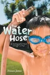The Water Hose - James Tristan
