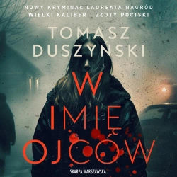 audiobook W imię ojców - Tomasz Duszyński