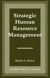 Strategic Human Resource Management - Kenneth A. Kovach