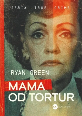 Mama od tortur - Ryan Green, Mateusz Rulski-Bożek