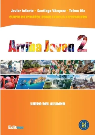 Arriba Joven 2. Podręcznik A1.2-A2.1 - Javier Infante, Santiago Vazquez, Telmo Diaz