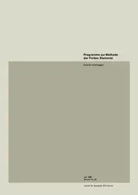 Programme Zur Methode Der Finiten Elemente - Anderheggen