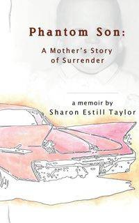 Phantom Son - Taylor Sharon Estill