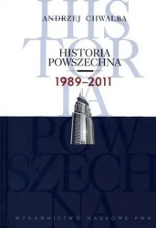 Historia powszechna 1989-2011 BR - Andrzej Chwalba