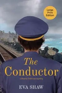 The Conductor - Eva Shaw