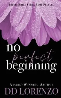 No Perfect Beginning - Lorenzo DD