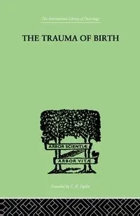 The Trauma Of Birth - Otto Rank